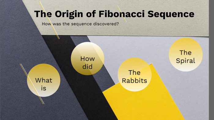 The Discovery of Fibonacci Sequence by Thea Aludino on Prezi