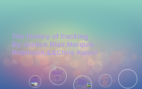 The history of fracking by Table I on Prezi