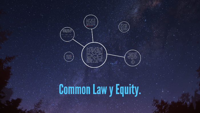 Common Law Y Equity. By Jose Balmes Manzanilla On Prezi