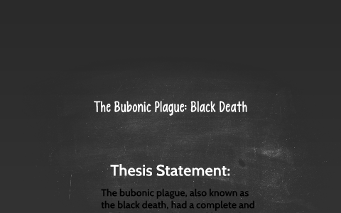 black death thesis statement