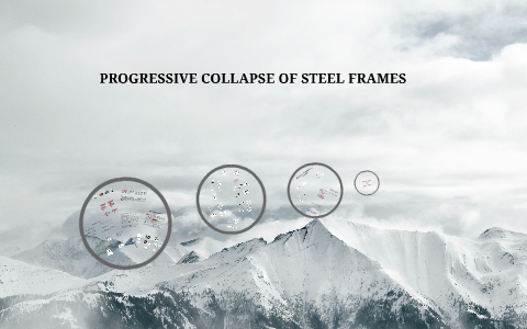 PROGRESSIVE COLLAPSE OF STEEL FRAMES By Mohammed ElDihemey