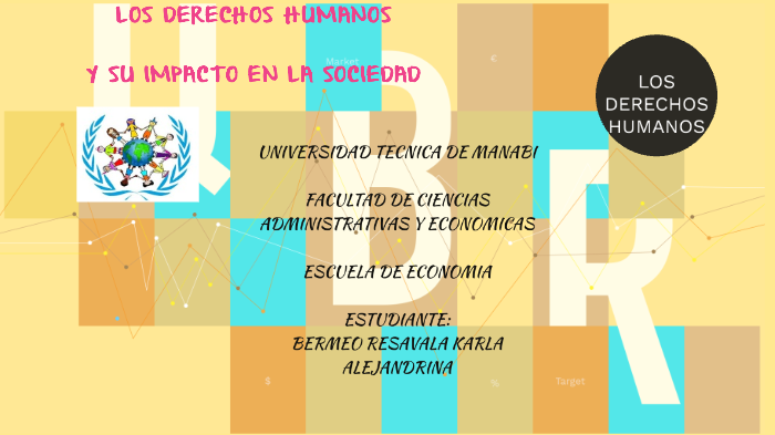 LOS DERECHOS HUMANOS Y SU IMPACTO EN LA SOCIEDAD by Alejandrina Bermeo ...