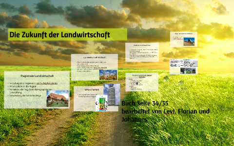 Die Zukunft der Landwirtschaft by Jonny Dengler on Prezi