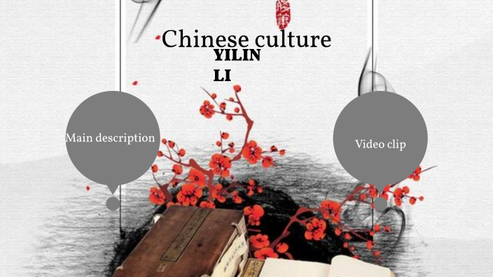 Chinese culture by YILIN LI on Prezi