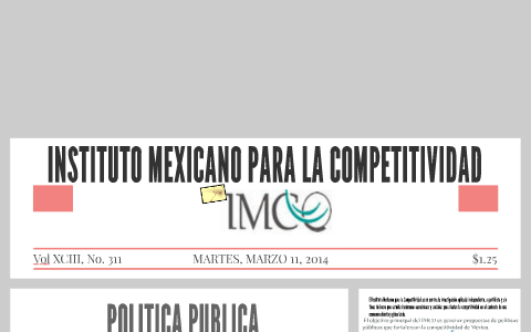 INSTITUTO MEXICANO PARA LA COMPETITIVIDAD By On Prezi