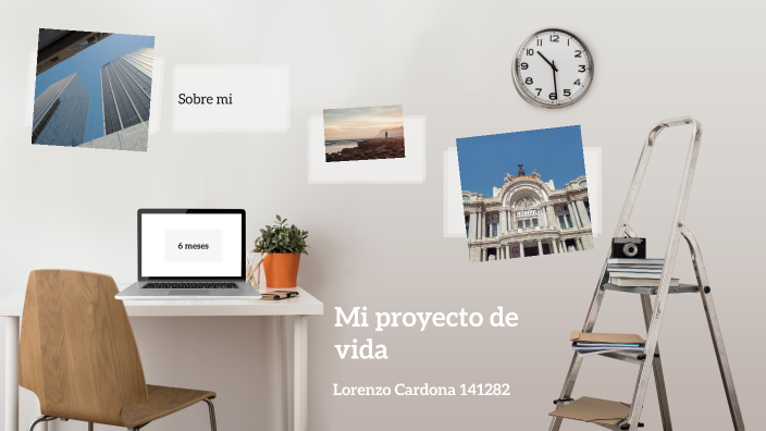 Mi proyecto de vida by Lorenzo Cardona on Prezi