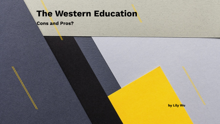 the-adnantages-and-disadvantages-of-western-education-by-lily-wu