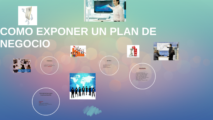 Como Exponer Un Plan De Negocio By Richard Hancco Saloma On Prezi Next