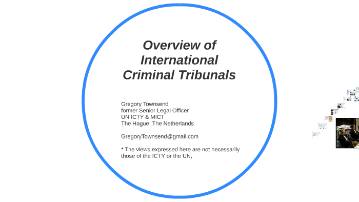 Overview Presentation On International Criminal Tribunals By Gregory ...