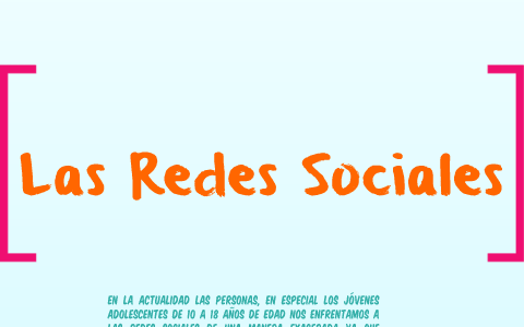 Las Redes Sociales by Andrea Nuñez on Prezi