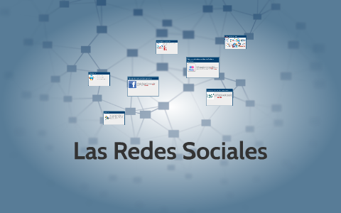 Las Redes Sociales by Gaby Escobar on Prezi