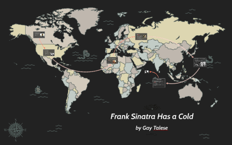 Frank Sinatra Has a Cold by Gregory Arnold on Prezi