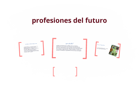 profesiones del futuro by leidy macias on Prezi