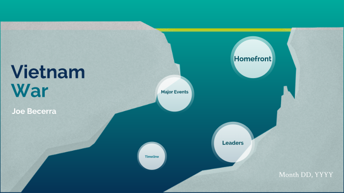 Vietnam War by joe becerra on Prezi