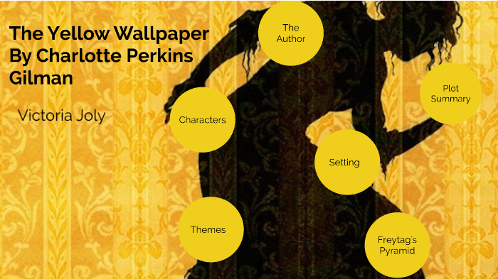 The Yellow Wallpaper by Charlotte Perkins Gilman by Victoria Joly