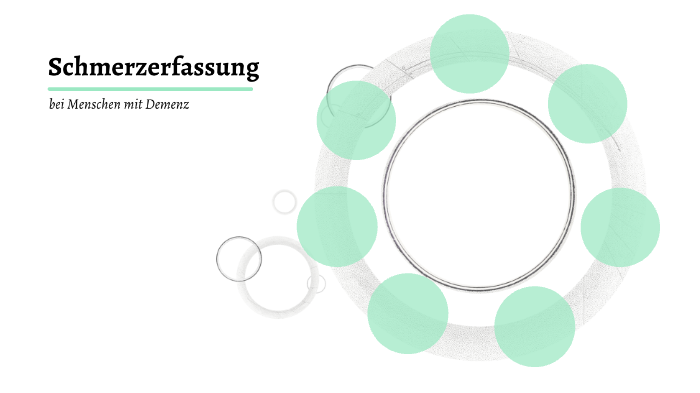 Schmerzerfassung Bei Menschen Mit Demenz By Vanessa Zampano On Prezi