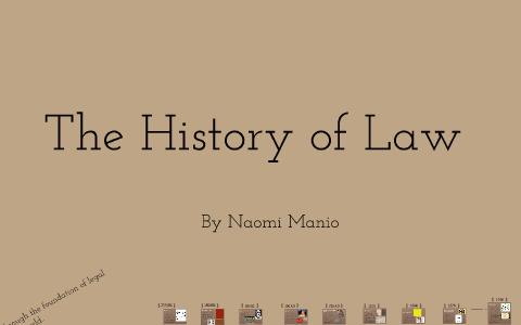 The History Of Law by Naomi Faith on Prezi