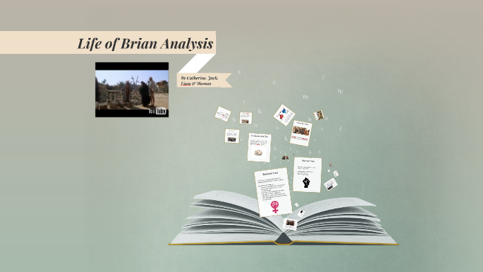 Life of Brian Analysis by Thomas Mason on Prezi