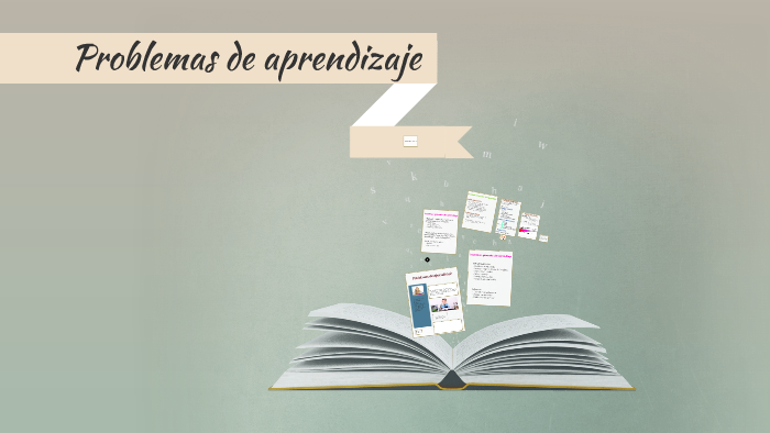 Problemas de aprendizaje by sergio diaz on Prezi