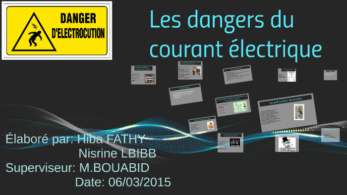 Les dangers du courant électrique by Hiba Fathy on Prezi