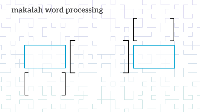 Makalah Word Processing By Nurul Fatwana On Prezi