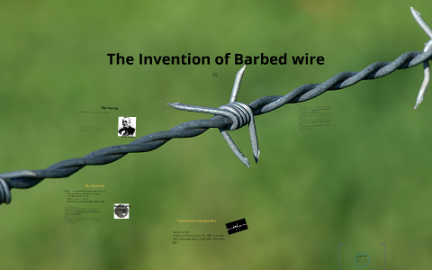 Invention Of Barbed Wire