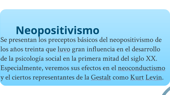 Neopositivismo by Heidi Figueroa Sarriera on Prezi