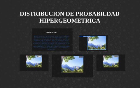 DISTRIBUCION DE PROBABILDAD HIPERGEOMETRICA by on Prezi