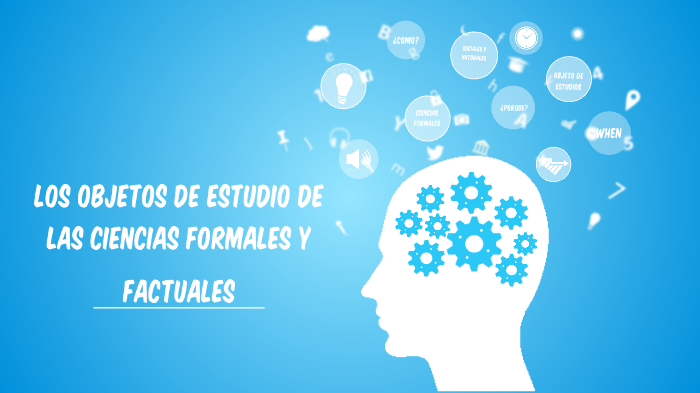 Los objetos de estudio y de las ciencias formales y factuales by Edson