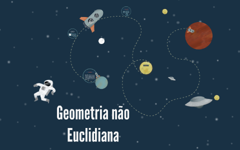 Geometria Não Euclidiana By Thaís Carvalho On Prezi