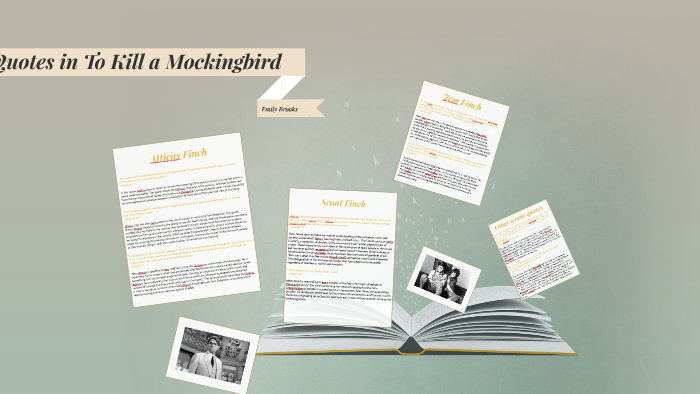 Quotes in To Kill a Mockingbird by Emily Brooks on Prezi