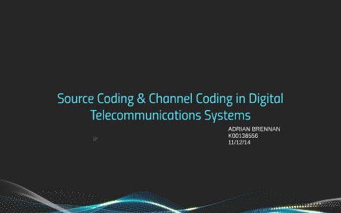 Source Coding & Channel Coding in Digital Telecommunications by Adrian ...