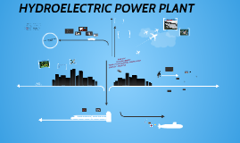Hydroelectric Power Plant Powerpoint Template Prezi