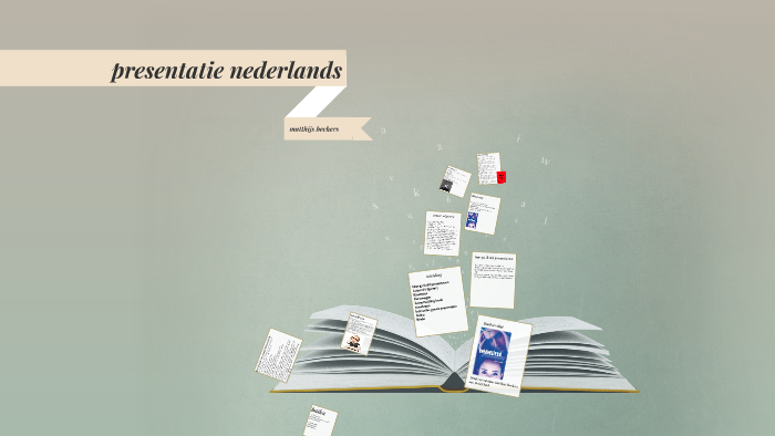 presentatie boekverslag nederlands by matthijs beckers on Prezi