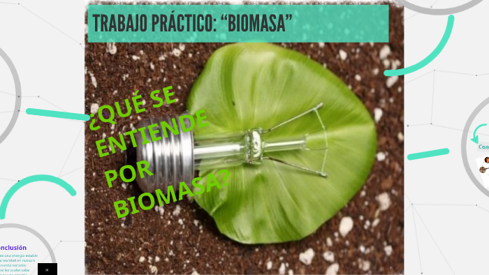 BIOMASA by diana bustamante on Prezi
