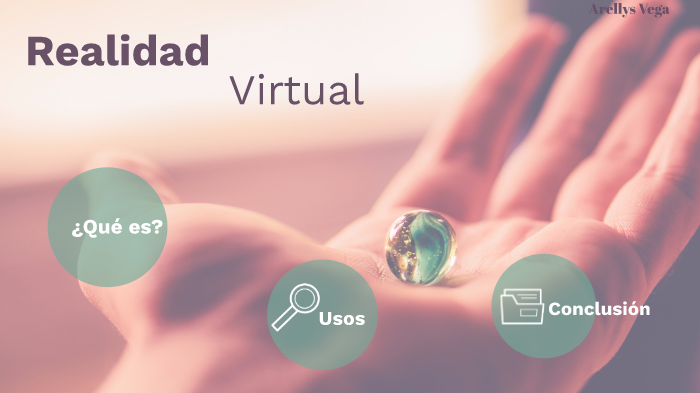 Realidad Virtual by Arellys Vega Perez on Prezi