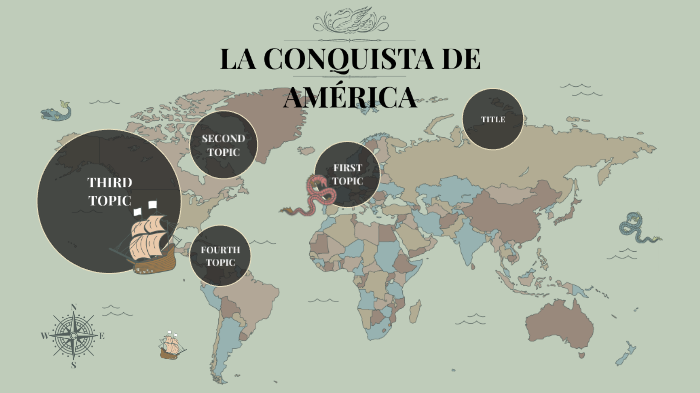 Fases de la conquista by Leticia Lemus on Prezi