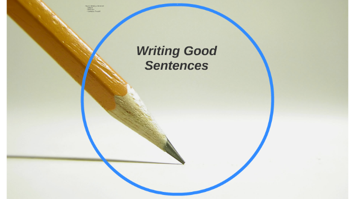 Writing Good Sentences by Ashley Marie on Prezi