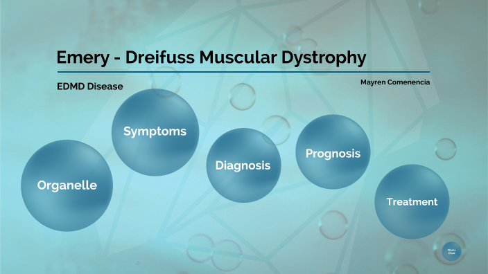 Emery - Dreifuss Muscular Dystrophy by Mayren Comenencia on Prezi