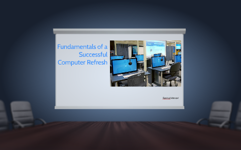 The Fundamentals of a Successful Computer Refresh Project by Rashad ...