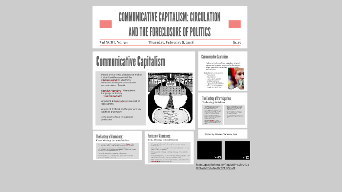 COMMUNICATIVE CAPITALISM: CIRCULATION AND THE FORECLOSURE OF by tess ...