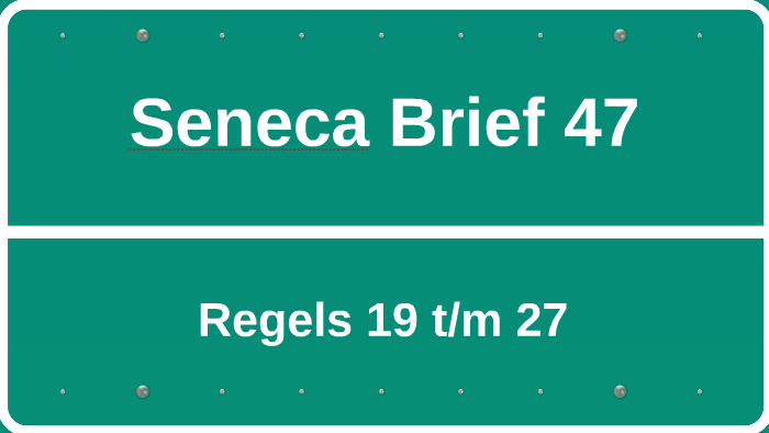 Seneca Brief 47 by Anna de Groot