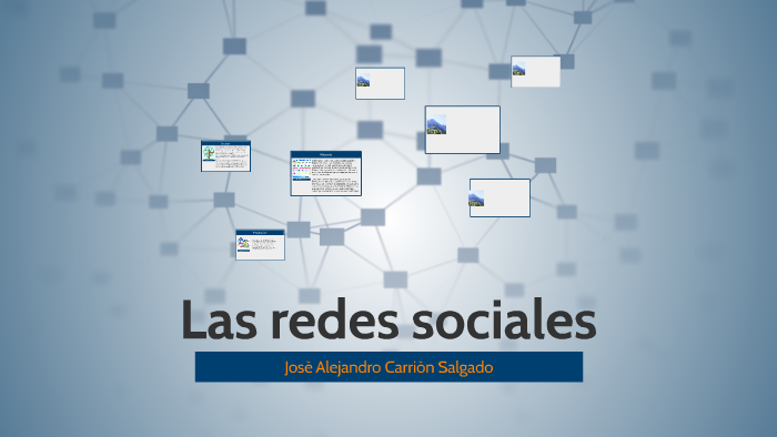 Las redes sociales by Alejandro Salgado on Prezi