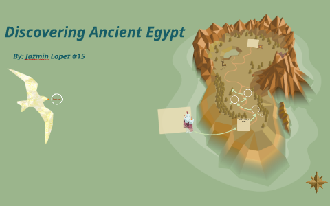 Discovering Ancient Egypt by Jazmin Lopez on Prezi