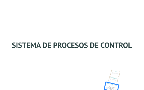 Proceso De Control Basico By ALèxis Bc On Prezi