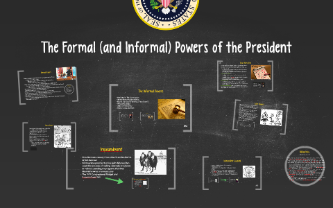 informal powers of the presidency