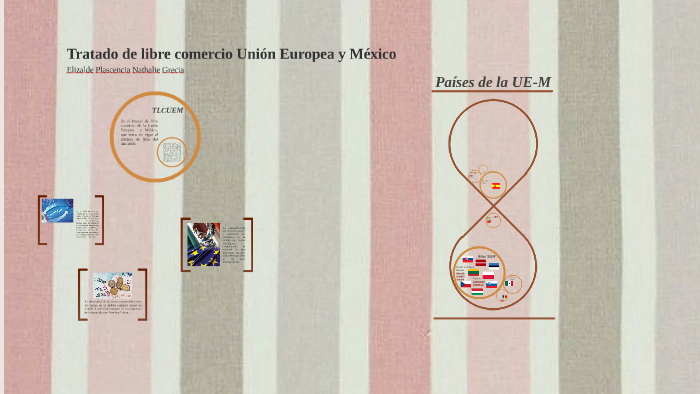 Tratado de libre comercio Unión Europea y México by Nathalie Elizalde ...