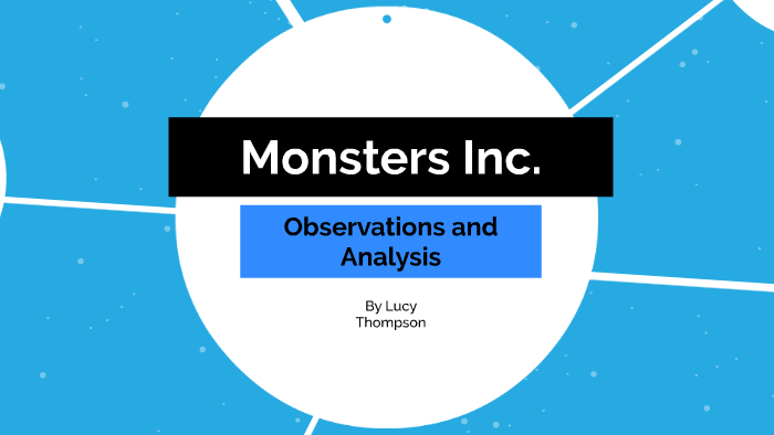 Monsters Inc. by Lucy Thompson on Prezi