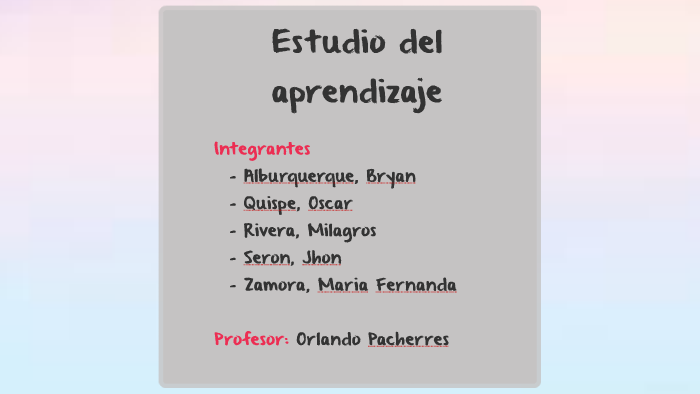 Estudio del aprendizaje by Maria Fernanda Zr on Prezi
