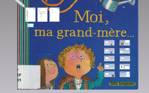 Moi, ma grand-mère by sofie vieren on Prezi